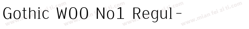 Gothic W00 No1 Regul字体转换